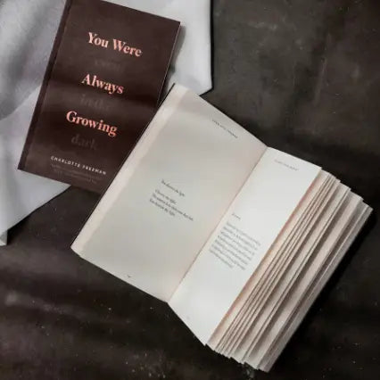 You Were Always Growing (Even in the Dark)